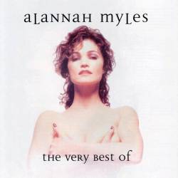 Alannah Myles : The Very Best of